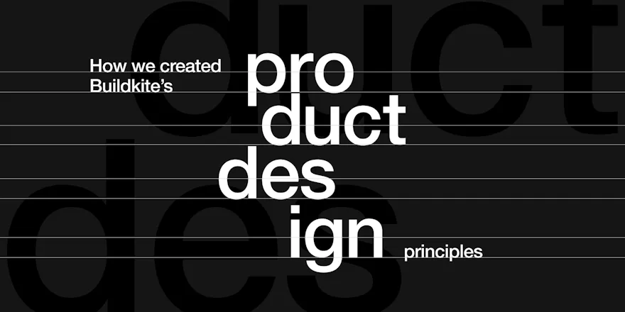 How Buildkite created their Product Design principles
