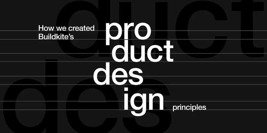 How Buildkite created their Product Design principles