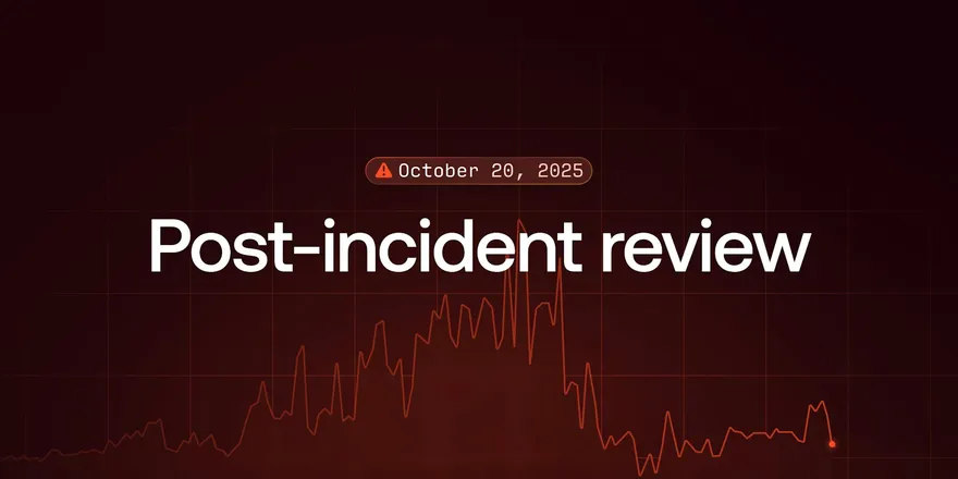 Blog feature image: Post-incident review, October 20, 2025